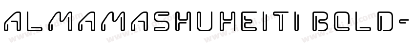 AlmamaShuHeiTi Bold字体转换